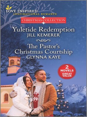 cover image of Yuletide Redemption/The Pastor's Christmas Courtship